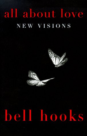 All About Love: New Visions (Bell Hooks Love Trilogy)